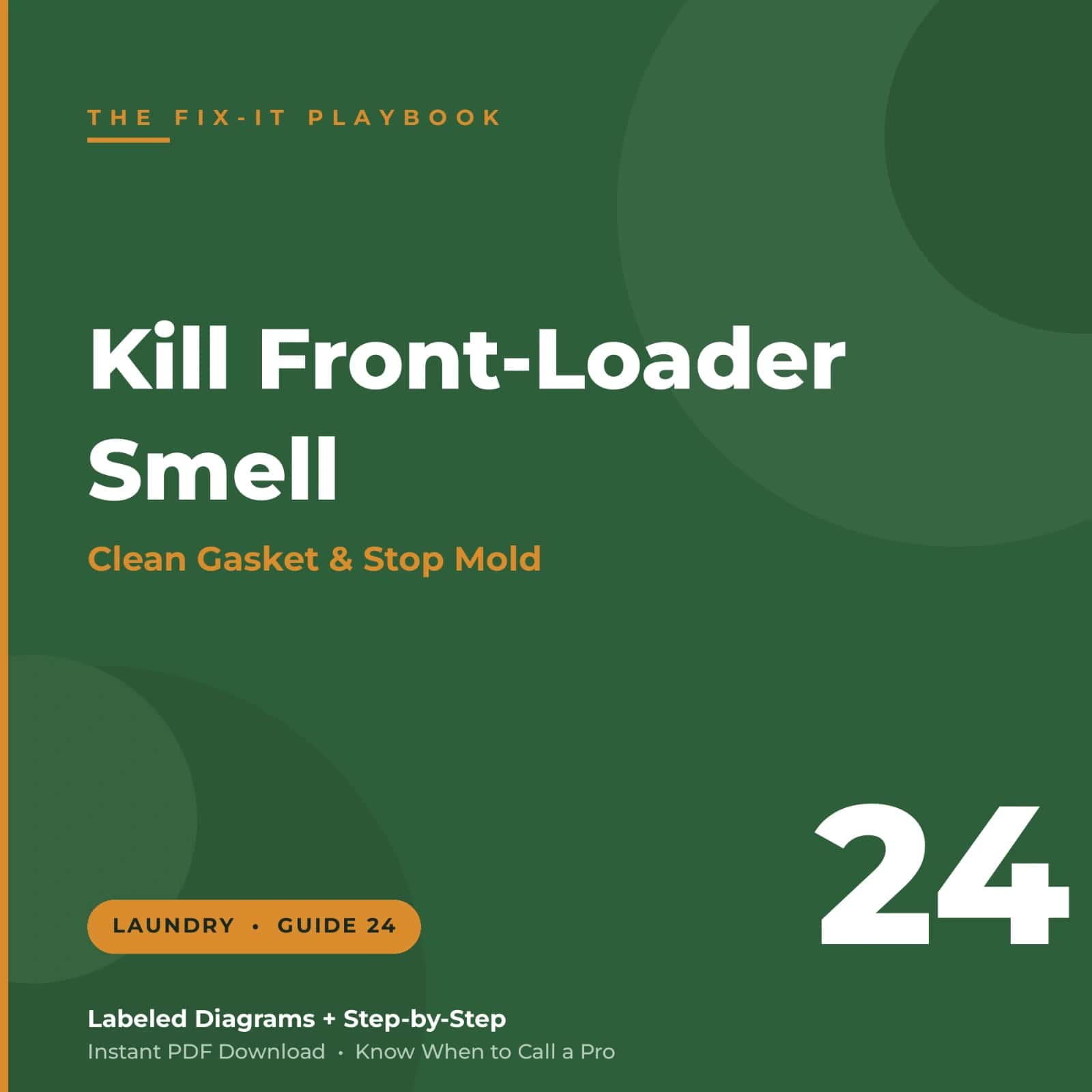 The Fix-It Playbook — How to Get Rid of Front-Loader Washer Smell