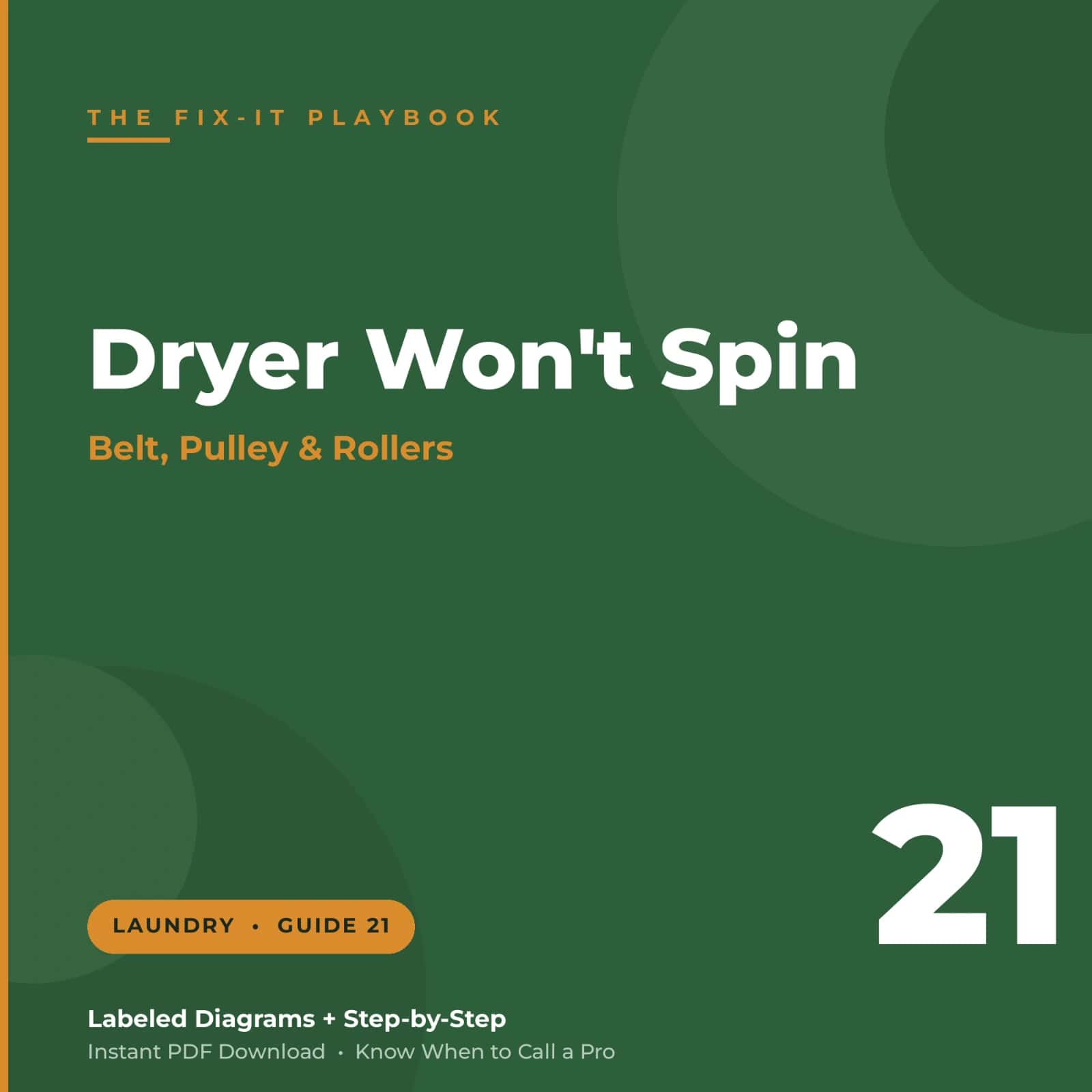 The Fix-It Playbook — How to Fix a Dryer That Won't Spin (or Squeals)