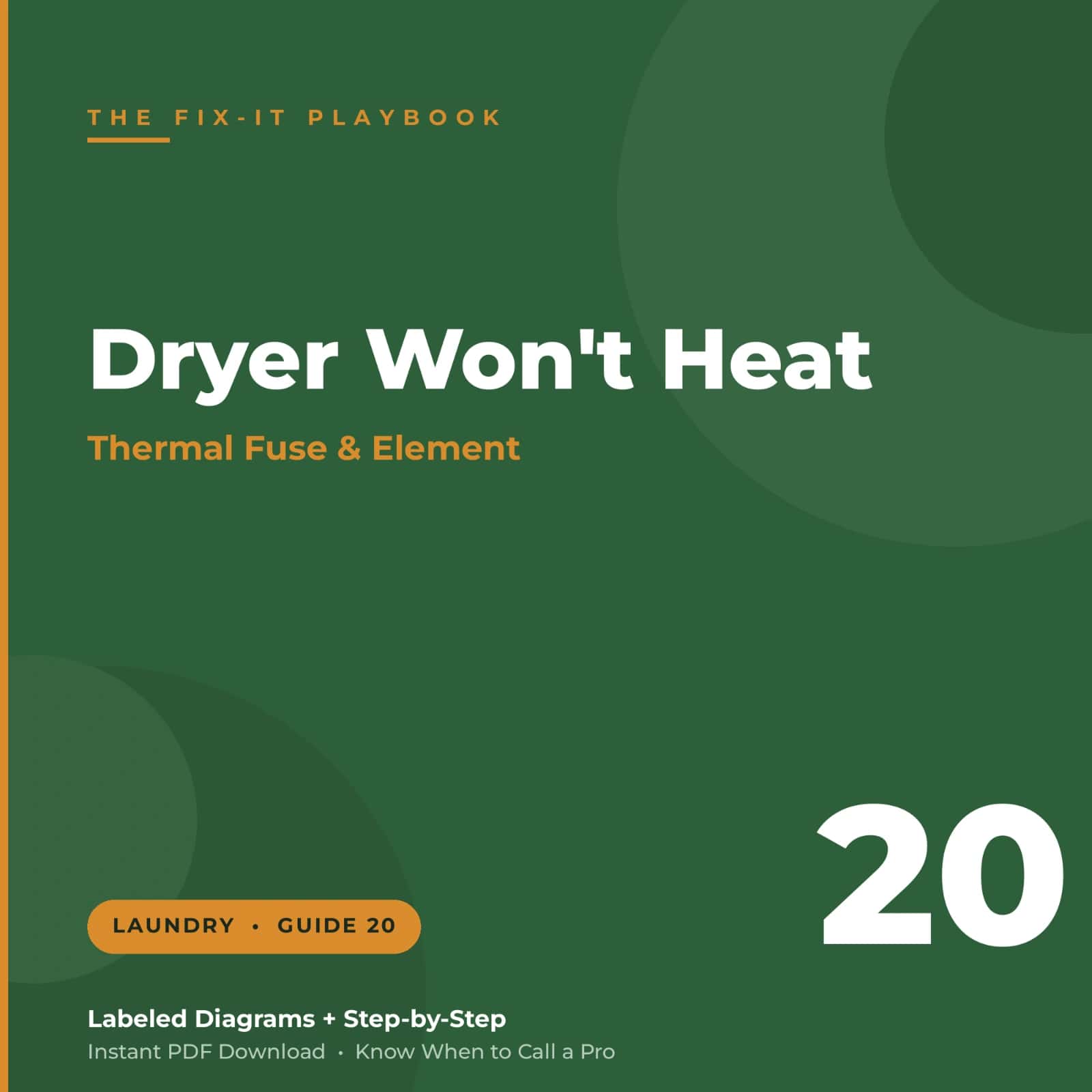 The Fix-It Playbook — How to Fix a Dryer That Won't Heat